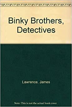 Binky Brothers, Detectives by James Lawrence, Leonard Kessler