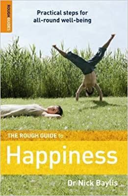 The Rough Guide to Happiness 1 by Nick Baylis