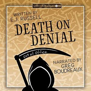 Death on Denial by E.J. Russell