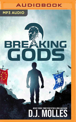 Breaking Gods by D.J. Molles