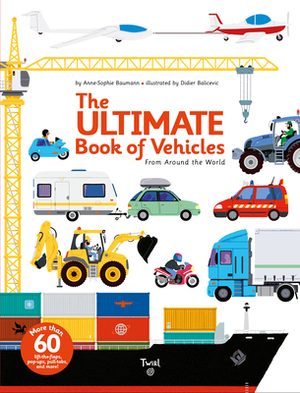 The Ultimate Book of Vehicles: From Around the World by 