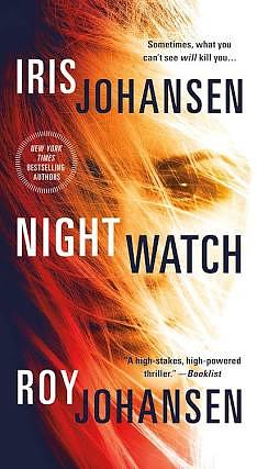 Night Watch: A Novel by Iris Johansen, Roy Johansen