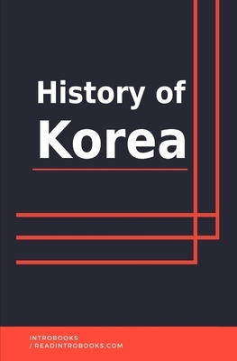 History of Korea by Introbooks