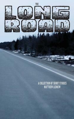 The Long Road by Matthew Ledrew