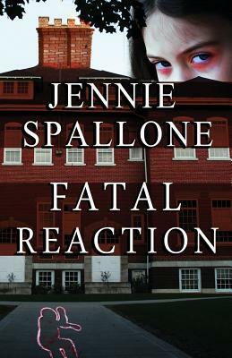 Fatal Reaction by Jennie Spallone