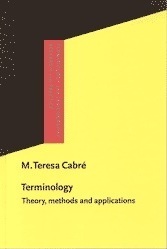 Terminology: Theory, Methods And Applications by Maria Teresa Cabre I Castellvi, Maria Teresa Cabré, Janet Ann DeCesaris, Juan C. Sager