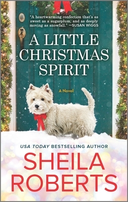 A Little Christmas Spirit by Sheila Roberts