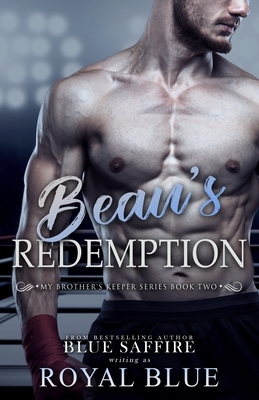 Beau's Redemption: My Brother's Keeper Series by Blue Saffire, Royal Blue