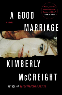 A Good Marriage by Kimberly McCreight