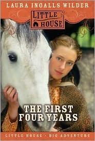 The First Four Years by Garth Williams, Laura Ingalls Wilder