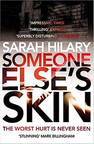 Someone Else's Skin by Sarah Hilary