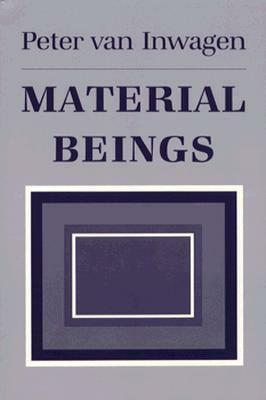 Material Beings by Peter van Inwagen