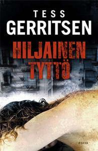 Hiljainen tyttö by Tess Gerritsen, Ilkka Rekiaro