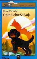 Gran-Lobo-Salvaje by Manuel Barbadillo, René Escudié, Patrice Douenat