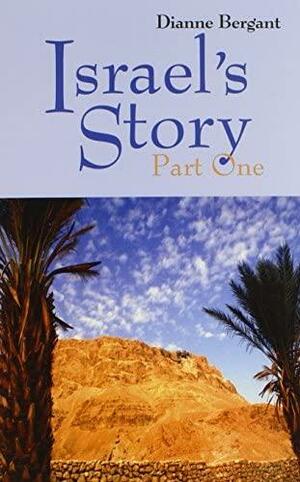 Israel's Story: Part One by Dianne Bergant