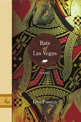Rats Of Las Vegas by Lisa Pasold