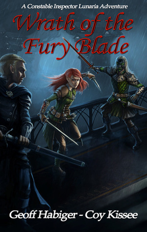 Wrath of the Fury Blade by Coy Kissee, Geoff Habiger