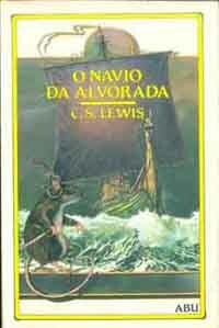 O Navio da Alvorada by C.S. Lewis