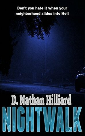 Nightwalk by D. Nathan Hilliard