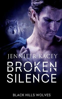 Broken Silence by Jennifer Kacey