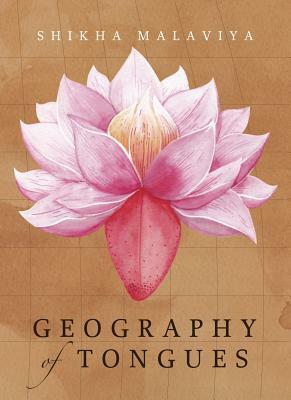 Geography of Tongues by Shikha Malaviya