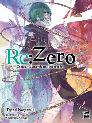 Re:Zero: Começando uma Vida em Outro Mundo, Vol. 16 by Tappei Nagatsuki