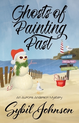 Ghosts of Painting Past by Sybil Johnson