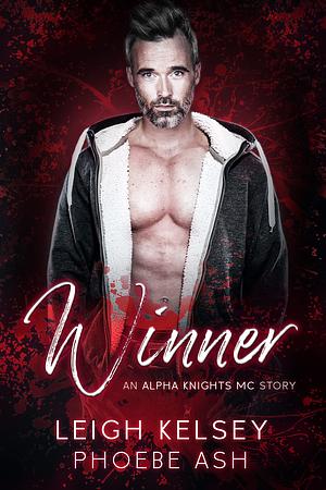 Winner by Phoebe Ash, Leigh Kelsey, Leigh Kelsey