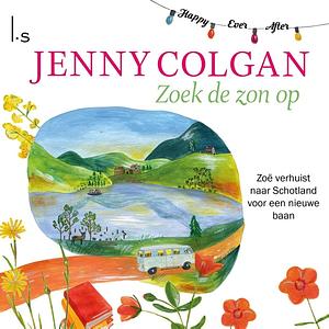 zoek de zon op by Jenny Colgan