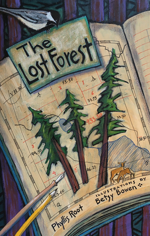 The Lost Forest by Betsy Bowen, Phyllis Root