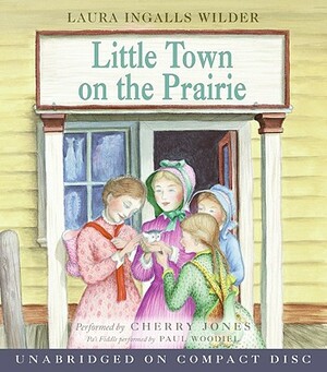 Little Town on the Prairie CD by Laura Ingalls Wilder