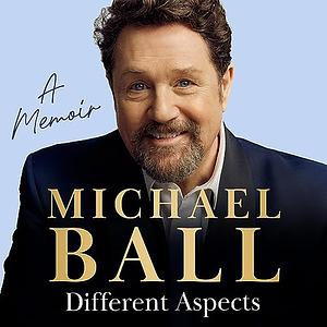 Different Aspects by Michael Ball