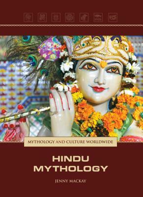 Hindu Mythology by Jennifer MacKay, Jenny MacKay