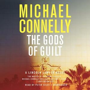 The Gods of Guilt by Michael Connelly