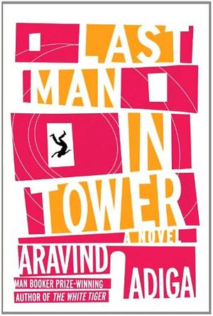 Last Man in Tower by Aravind Adiga