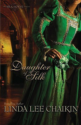 Daughter of Silk by Linda Lee Chaikin