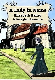 A Lady in Name by Elizabeth Bailey