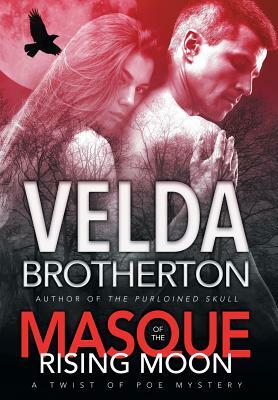 Masque of the Rising Moon by Velda Brotherton