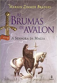 A Senhora da Magia by Marion Zimmer Bradley