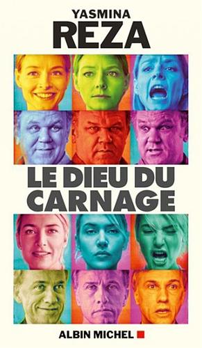 Le dieu du carnage by Yasmina Reza