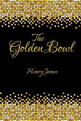 The Golden Bowl by Henry James, Franklin Ross