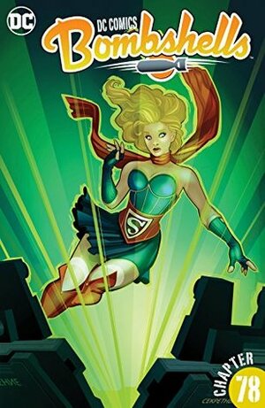 DC Comics: Bombshells (2015-) #78 by Mirka Andolfo, Marguerite Bennett