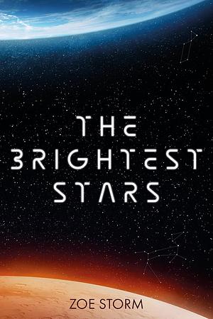 The Brightest Stars by Zoe Storm