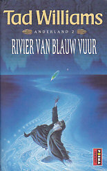 Rivier van Blauw Vuur by Tad Williams