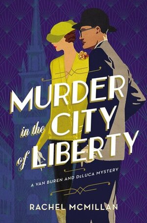 Murder in the City of Liberty by Rachel McMillan