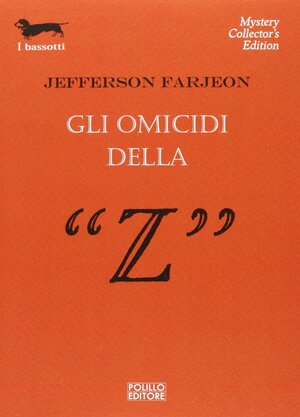 Gli omicidi della Z by J. Jefferson Farjeon