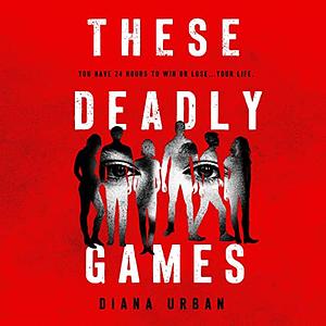 These Deadly Games by Diana Urban