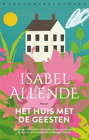 Het huis met de geesten by Isabel Allende