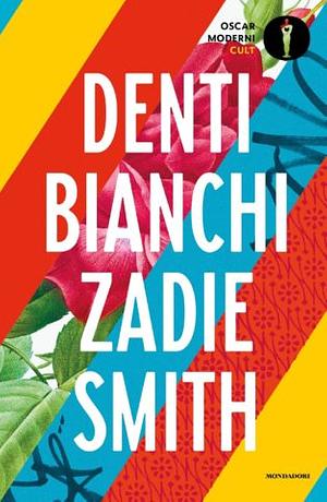 Denti bianchi by Zadie Smith