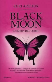 Black Moon: l'ombra del cuore by Keri Arthur